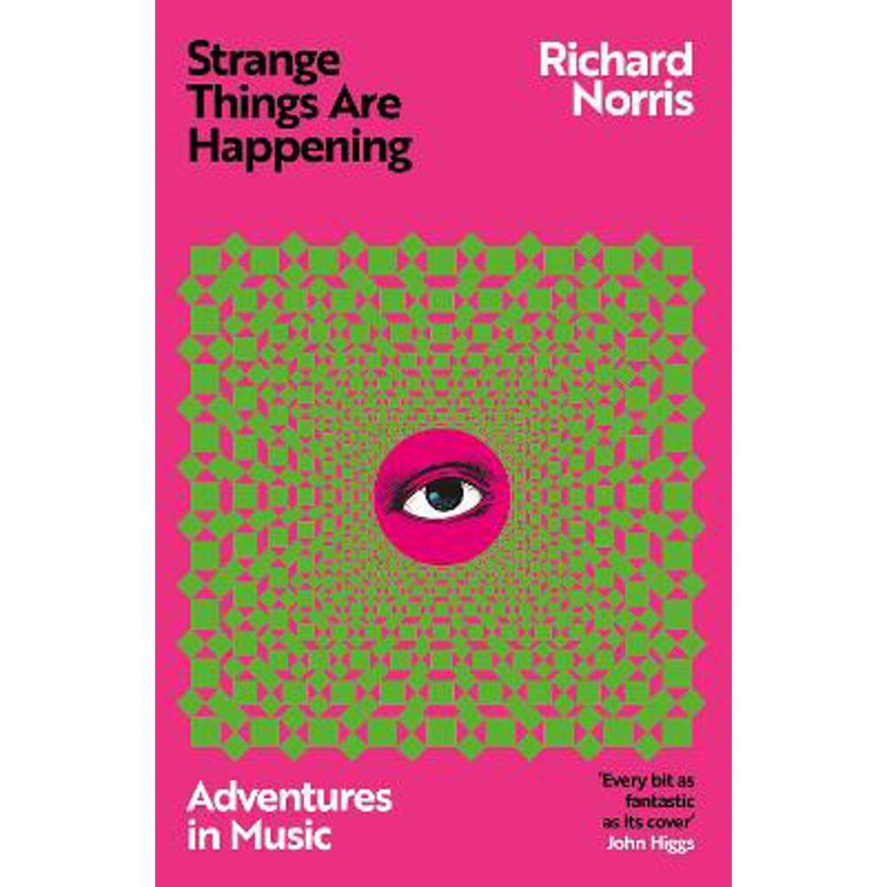 Strange Things Are Happening (Hardback) - Richard Norris